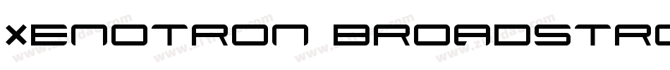 Xenotron Broadstroke字体转换
